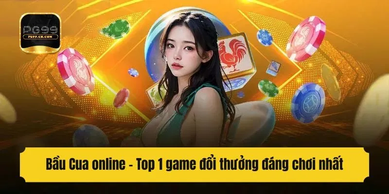 Bầu Cua online - Top 1 game đổi thưởng đáng chơi nhất
