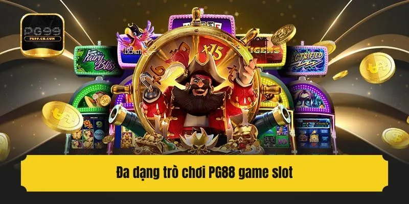 Đa dạng trò chơi PG88 game slot