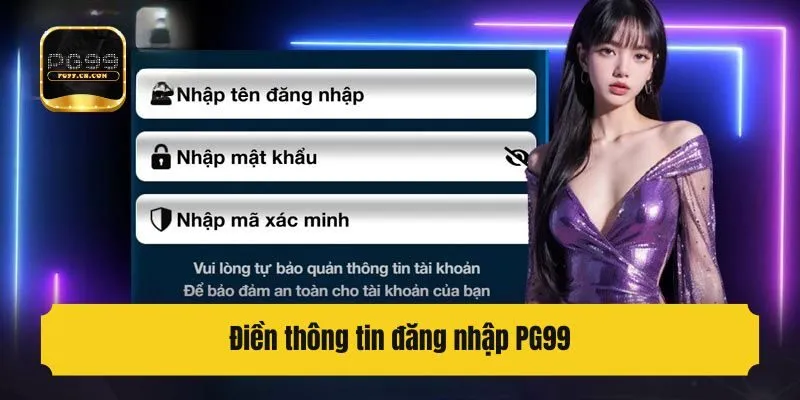 Điền thông tin đăng nhập PG99