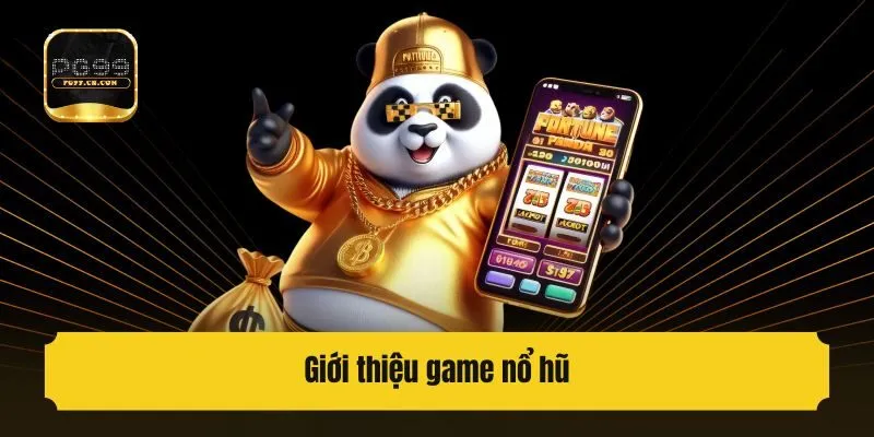 Giới thiệu game nổ hũ